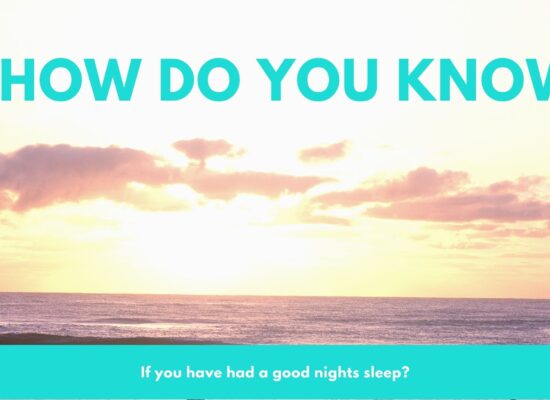 How do you know if you’ve had a good nightâ€™s sleep?